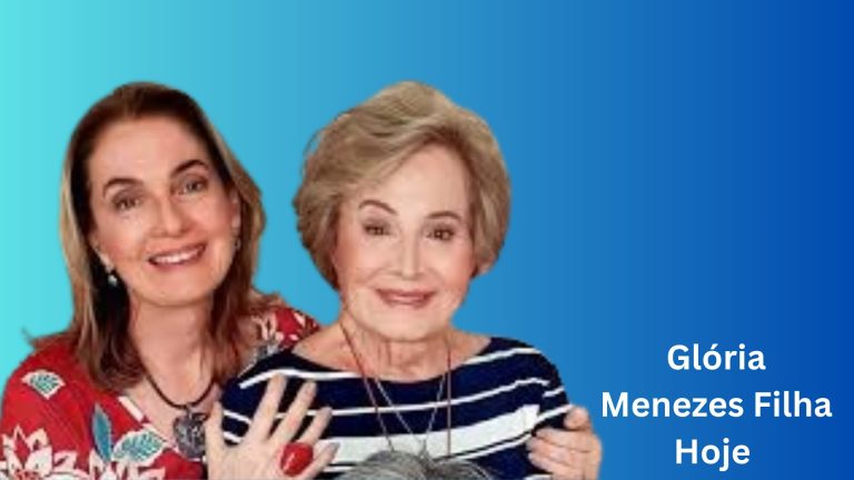 Glória Menezes Filha Hoje 