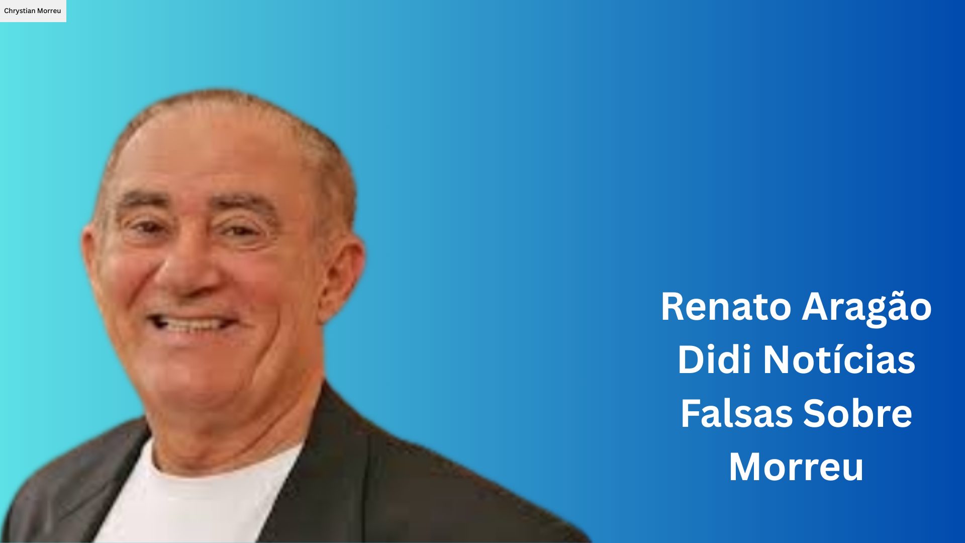 Renato Aragão Morreu - CelebHoje