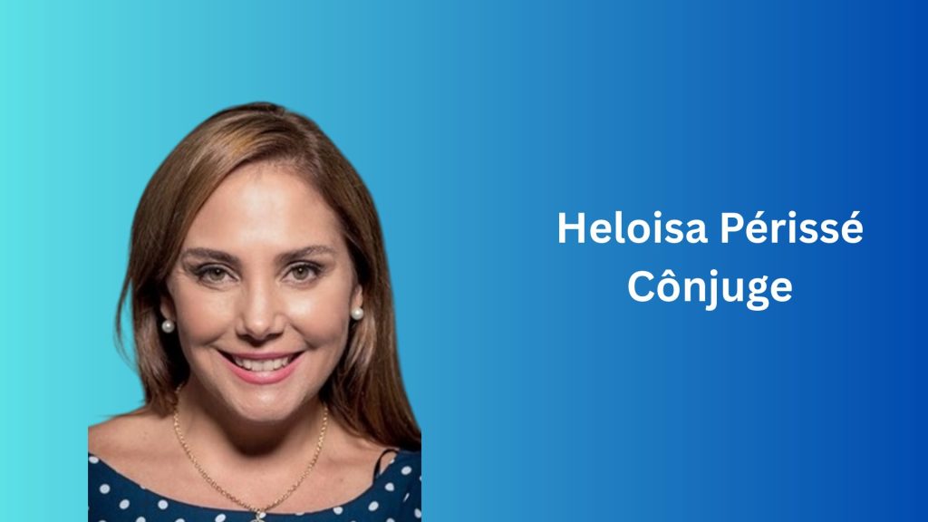 Heloisa Périssé Cônjuge